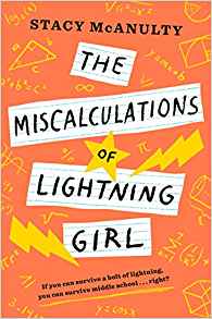 The Miscalculations of Lightning Girl by Stacy McAnulty
