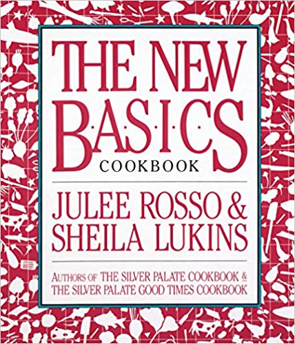 The New Basics by Julee Rosso and Sheila Lukins